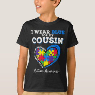 I Wear Blue For My Cousin Autism Awareness Day Gir T-Shirt