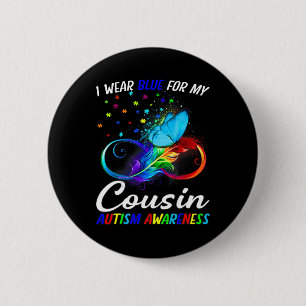 I Wear Blue For My Cousin Autism Awareness Infinit 6 Cm Round Badge