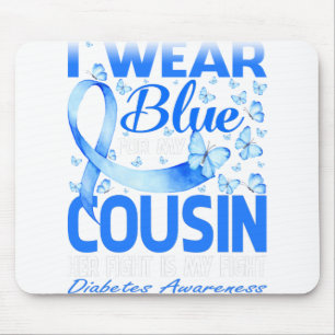 I Wear Blue For My Cousin Diabetes Awareness Mouse Mat