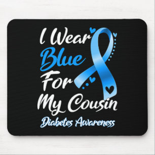I Wear Blue For My Cousin Diabetes Awareness Ribbo Mouse Mat