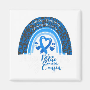 I Wear Blue For My Cousin Rainbow Leopard Diabetes Magnet