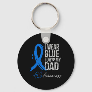 I Wear Blue For My Dad Als Awareness Gift Comfort Key Ring