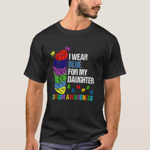 I Wear Blue For My Daughter Autism Awareness Brain T-Shirt