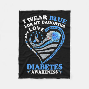 I Wear Blue For My Daughter Diabetes Awareness Blu Fleece Blanket