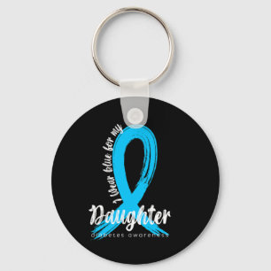 I Wear Blue For My Daughter Diabetes Awareness Blu Key Ring