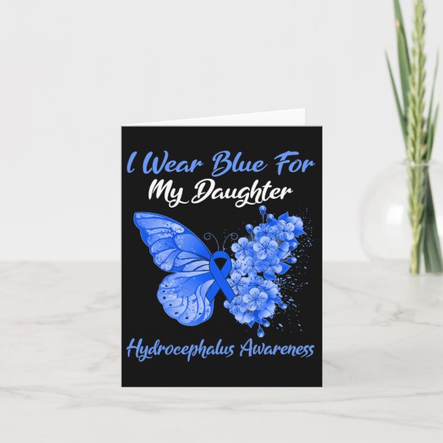 I Wear Blue For My Daughter Hydrocephalus Warrior  Card (Front)