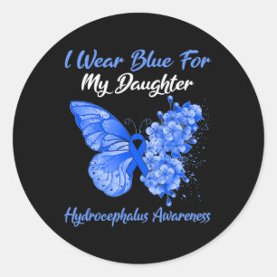 I Wear Blue For My Daughter Hydrocephalus Warrior  Classic Round Sticker