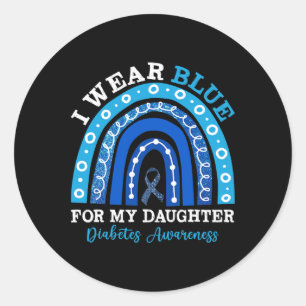 I Wear Blue For My Daughter T1d Type 1 Diabetes Aw Classic Round Sticker