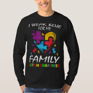 I Wear Blue For My Family Autism Awareness Men Wom T-Shirt