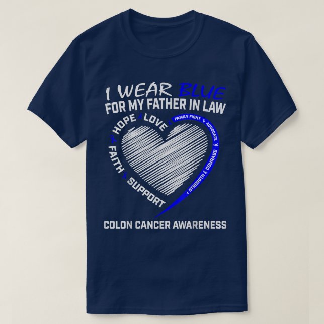 I Wear Blue For My Father In Law Colon Cancer Awar T-Shirt (Design Front)