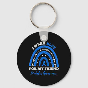I Wear Blue For My Friend T1d Type 1 Diabetes Awar Key Ring