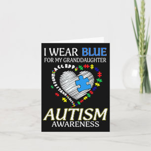 I Wear Blue For My Granddaughter Autism Awareness Card