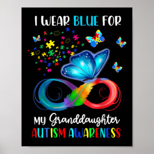 I Wear Blue For My Granddaughter Autism Grandma Bu Poster
