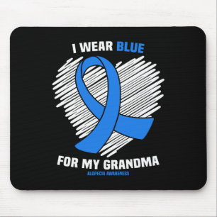 I Wear Blue For My Grandma Alopecia Awareness  Mouse Mat