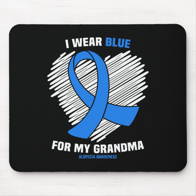 I Wear Blue For My Grandma Alopecia Awareness  Mouse Mat (Front)