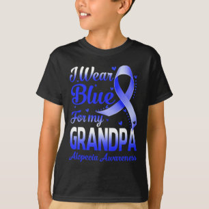 I Wear Blue For My Grandpa Alopecia Awareness  T-Shirt