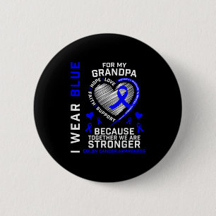 I Wear Blue For My Grandpa Colon Cancer Awareness  6 Cm Round Badge