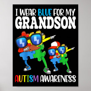 I Wear Blue For My Grandson Autism Awareness Dabbi Poster