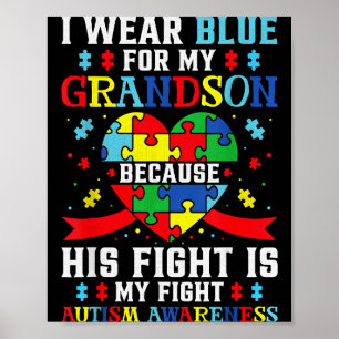 I Wear Blue For My Grandson Autism Awareness Grand Poster