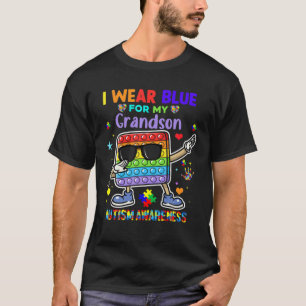I Wear Blue For My Grandson Autism Awareness Month T-Shirt