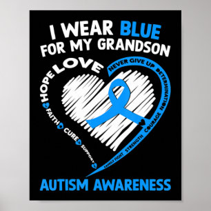 I Wear Blue For My Grandson Autism Awareness ribbo Poster