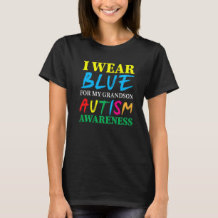 I Wear Blue For My Grandson Autism Awareness T-Shirt