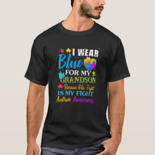 I Wear Blue For My Grandson Fight Autism Grandma G T-Shirt