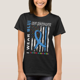 I Wear Blue For My Great Granddaughter Autism Awar T-Shirt