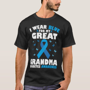 I Wear Blue For My Great Grandma Type 1 Diabetes T-Shirt