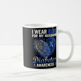 I Wear Blue For My Husband Diabetes Awareness Fami Coffee Mug