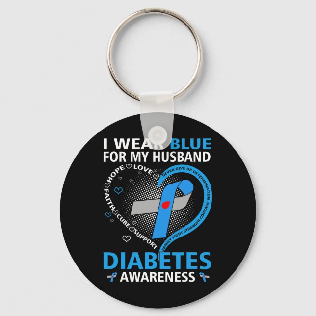 I Wear Blue For My Husband Hope Love Diabetes Awar Key Ring (Front)