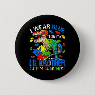I Wear Blue For My Lil Brother Autism Awareness Di 6 Cm Round Badge