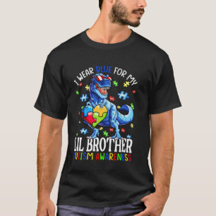 I Wear Blue For My Lil Brother Autism Awareness Di T-Shirt