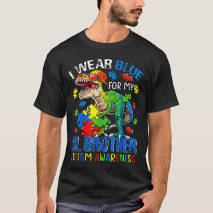 I Wear Blue For My Lil Brother Autism Awareness Di T-Shirt