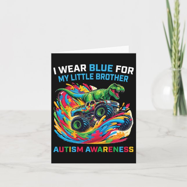 I Wear Blue For My Little Brother Autism T Rex Mon Card (Front)