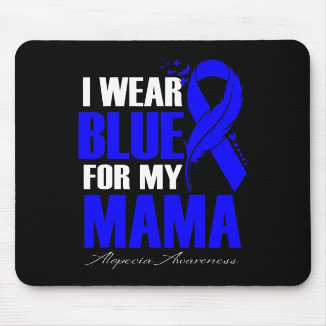 I Wear Blue For My Mama Alopecia Feather  Mouse Mat (Front)