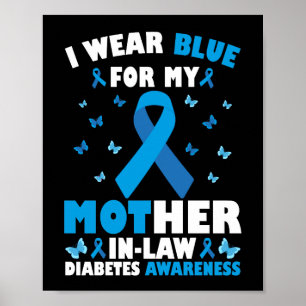 I Wear Blue For My Mother-In-Law Type 1 Diabetes Poster