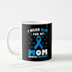 I Wear Blue For My Mum Diabetes Awareness Coffee Mug