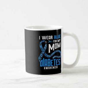 I wear blue for my mum Diabetes awareness Coffee Mug