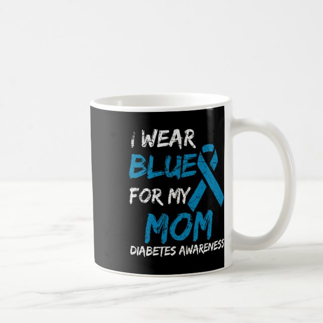 I Wear Blue For My Mum Diabetes Awareness Ribbon 1 Coffee Mug (Right)