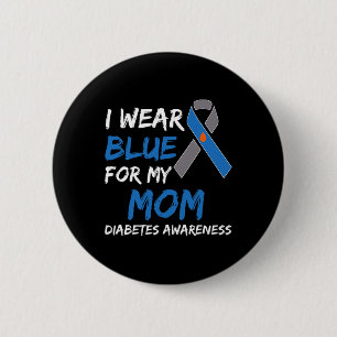 I Wear Blue For My Mum Diabetes Awareness Ribbon 2 6 Cm Round Badge