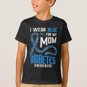I wear blue for my mum Diabetes awareness T-Shirt