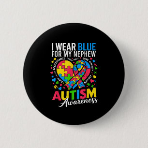 I Wear Blue For My Nephew Autism Awareness 6 Cm Round Badge