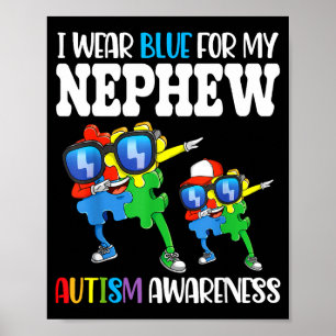 I Wear Blue For My Nephew Autism Awareness Dabbing Poster