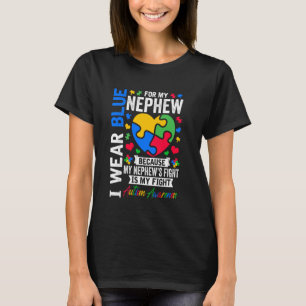 I Wear Blue For My Nephew Autism Awareness Day Aun T-Shirt