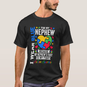 I Wear Blue For My Nephew Autism Awareness Day Aun T-Shirt