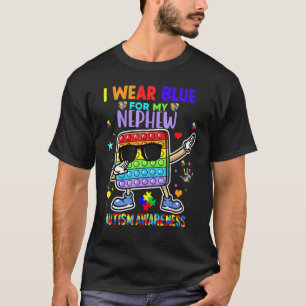 I Wear Blue For My Nephew Autism Awareness Month P T-Shirt