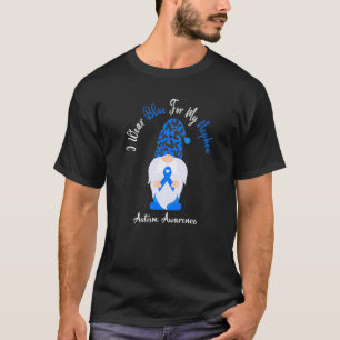I Wear Blue For My Nephew Autism Awareness Month T-Shirt