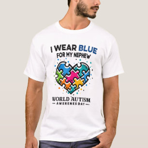 I Wear Blue For My Nephew Autism Awareness Month T-Shirt