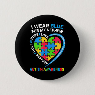 I Wear Blue For My Nephew Autism Awareness Month U 6 Cm Round Badge